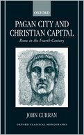 download Pagan City and Christian Capital : Rome in the Fourth Century book