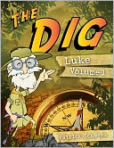 The Dig for Kids by Patrick Schwenk: NOOK Book Cover