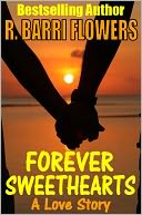 Forever Sweethearts by R. Barri Flowers: NOOK Book Cover
