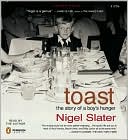 Toast: The Story of a Boy's Hunger
