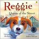 Reggie: Queen of the Street