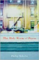The Holy Worm of Praise: Poems