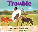 Trouble