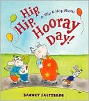 Hip, Hip, Hooray Day!: A Hip & Hop Story