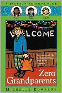Zero Grandparents: A Jackson Friends Book