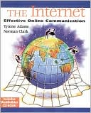The Internet: Effective Online Communication (with CD-ROM)