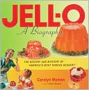 JELL-O: A Biography