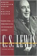 C. S. Lewis: A Biography,Revised Edition