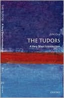 The Tudors: A Very Short Introduction