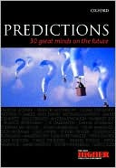 Predictions: Thirty Great Minds on the Future