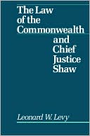 Law of the Commonwealth and Chief Justice Shaw