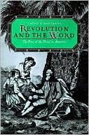 Revolution and the Word; The Rise of the Novel in America