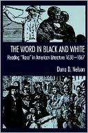 The Word in Black and White: Reading Race in American Literature, 1638-1867