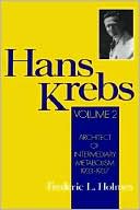 Hans Krebs: Architect of Intermediary Metabolism, 1933-1937