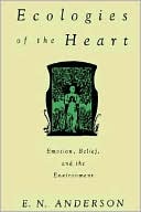 download Ecologies of the Heart : Emotion, Belief, and the Environment book