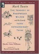 The Tragedy of Puddn'head Wilson and the Comedy Those Extraordinary Twins