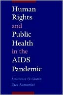 Human Rights and Public Health in the AIDS Pandemic
