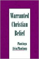 Warranted Christian Belief