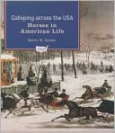 Galloping across the U. S. A.: Horses in American Life