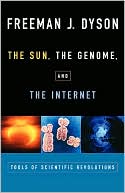 The Sun, the Genome, and the Internet: Tools of Scientific Revolutions