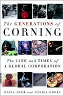 The Generations of Corning: The Life and Times of a Global Corporation