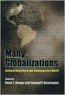 Many Globalizations: Cultural Diversity in the Contemporary World