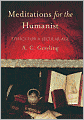 Meditations for the Humanist: Ethics for a Secular Age