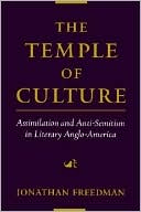 download The Temple of Culture : Assimilation and Anti-Semitism in Literary Anglo-America book
