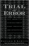 Trial and Error: The American Controversy over Creation and Evolution