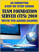 download 30 Minutes Step By Step Guide Team Foundation Server (TFS) 2010 With TFS Azure book