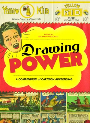 Drawing Power: A Compendium of Cartoon Advertising