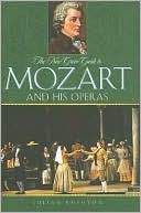 The New Grove Guide to Mozart and His Operas