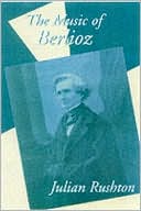 The Music of Berlioz