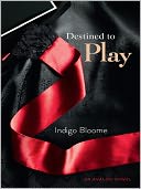 Destined to Play (Avalon Trilogy Series #1) by Indigo Bloome: NOOK Book Cover