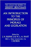 The Collected Works of Jeremy Bentham: An Introduction to the Principles of Morals and Legislation
