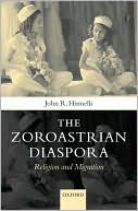 Zoroastrians Diaspora: Religion and Migration