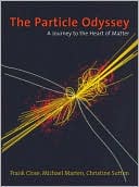 The Particle Odyssey: A Journey to the Heart of Matter