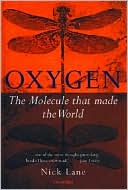 Oxygen: The Molecule That Made the World