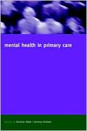 Mental Health in Primary Care: A New Approach