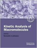 Kinetic Analysis of Macromolecules: A Practical Approach