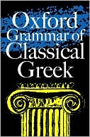 Oxford Grammar of Classical Greek