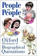 People on People: The Oxford Dictionary of Biographical Quotations