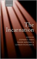 The Incarnation: An Interdisciplinary Symposium on the Incarnation of the Son of God