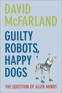 download Guilty Robots, Happy Dogs : The Question of Alien Minds book