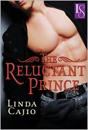 The Reluctant Prince by Linda Cajio: NOOK Book Cover