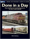 download Done in a Day : Easy Detailing and Weathering Projects for Your Model Railroad (PagePerfect NOOK Book) book