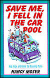 Save Me, I Fell in the Carpool