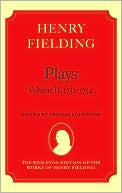 Henry Fielding - Plays, Volume II, 1732 - 1734