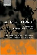 Agents of Change: The New Dynamics of Organizational Intervention