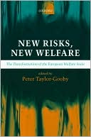 New Risks, New Welfare: The Transformation of the European Welfare State